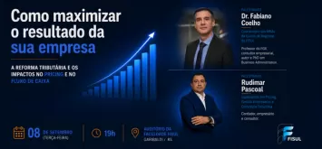 Reforma Tributária e os impactos no pricing e no fluxo de caixa são tema de encontro na FISUL